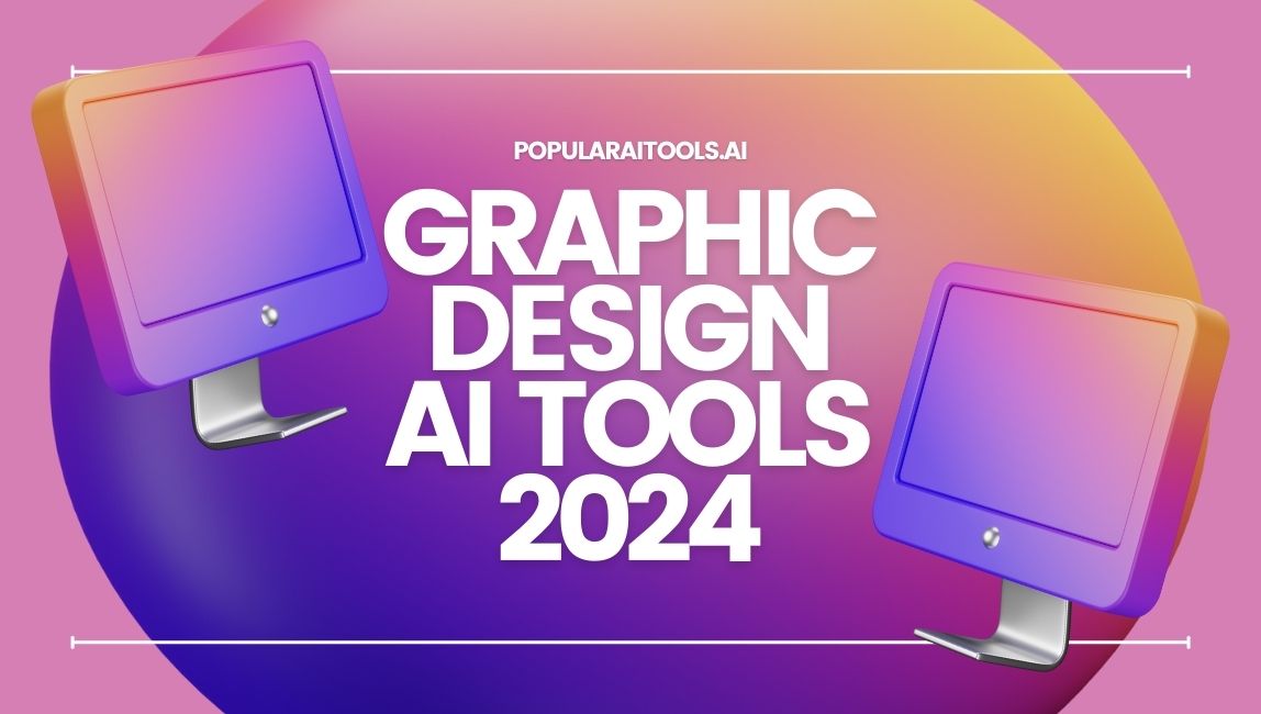 Discover the Magic of AI in Graphic Design for 2024 PopularAITools.ai